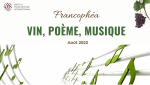 Francophéa tháng 8:  “Rượu vang, thơ và âm nhạc”.